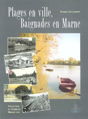 Plages en ville, baignades en Marne - Thomas Deschamps