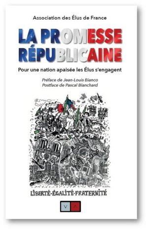 La promesse républicaine : pour une nation apaisée, les élus s'engagent - Association des élus de France