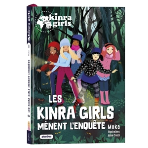 Kinra girls, destination mystère. Vol. 9. Les Kinra girls mènent l'enquête - Moka