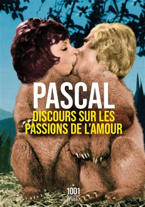 Discours sur les passions de l'amour - Blaise Pascal