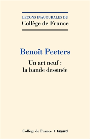 Un art neuf : la bande dessinée - Benoît Peeters