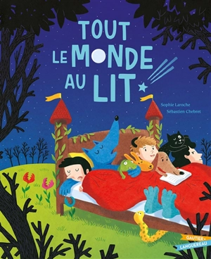 Tout le monde au lit - Sophie Laroche