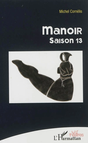 Manoir, saison 13 - Michel Cornélis