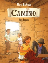 Camino. Vol. 6. Viva Espana - Marie Bertiaux