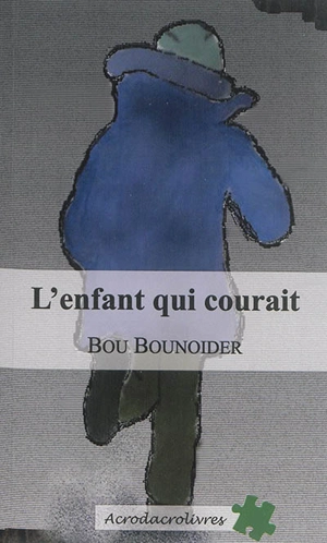 L'enfant qui courait - Bou Bounoider