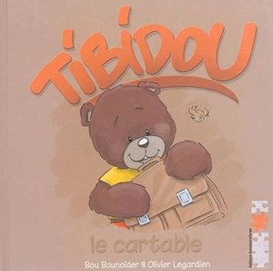 Tibidou. Le cartable - Bou Bounoider