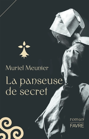 La panseuse de secret - Muriel Meunier