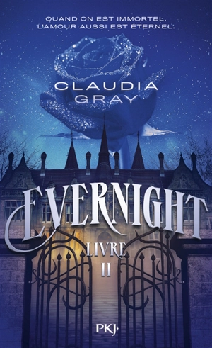 Evernight. Vol. 2 - Claudia Gray