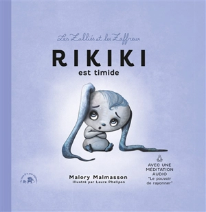 Les Zalliés et les Zaffreux. Rikiki est timide - Malory Malmasson