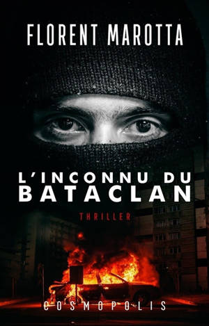 L'inconnu du Bataclan : thriller - Florent Marotta