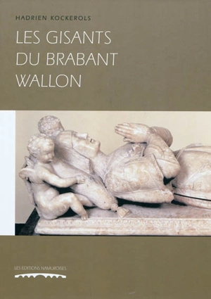 Les gisants du Brabant wallon - Hadrien Kockerols