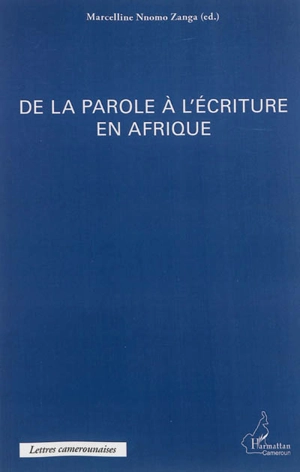 De la parole à l'écriture en Afrique