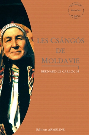 Les Csangos de Moldavie - Bernard Le Calloc'h