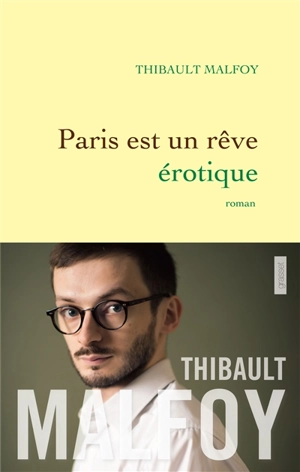 Paris est un rêve érotique - Thibault Malfoy