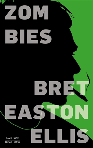 Zombies - Bret Easton Ellis