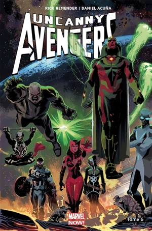 Uncanny Avengers. Vol. 6. Contre-évolution - Rick Remender