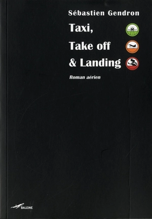 Taxi, take off and landing - Sébastien Gendron