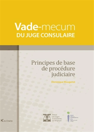 Principes de base de procédure judiciaire - Dominique Mougenot