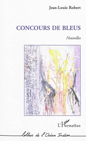 Concours de bleus - Jean-Louis Robert