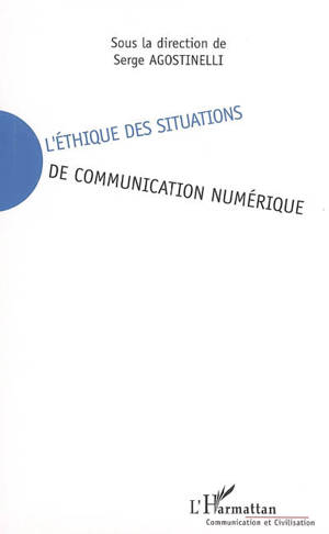 L'éthique des situations de communication numérique