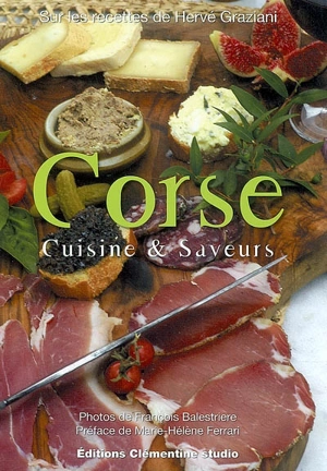 Corse : cuisine & saveurs - Hervé Graziani