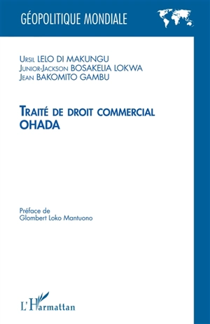 Traité de droit commercial OHADA - Ursil Lelo-Di-Makungu