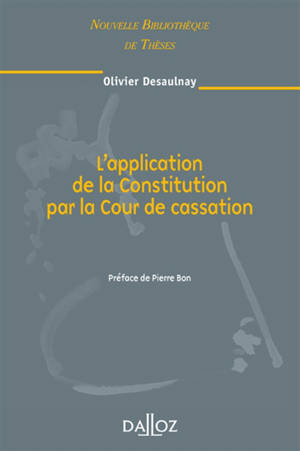 L'application de la Constitution par la Cour de cassation - Olivier Desaulnay