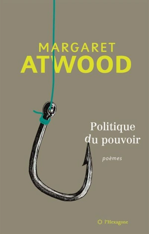 Politique du pouvoir - Margaret Atwood