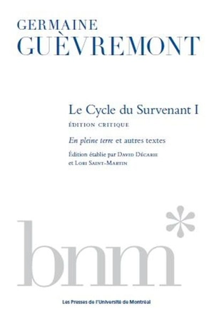 En pleine terre et autres textes 1 - Germaine Guèvremont