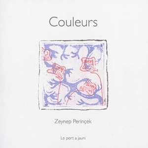 Couleurs - Zeynep Perinçek