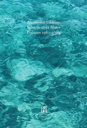 Igoumenitsa blues : poèmes 1980-2004 - Alexandre Glikine