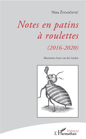 Notes en patins à roulettes (2016-2020) - Nina Zivancevic