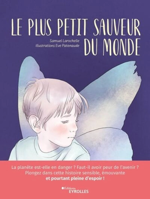 Le plus petit sauveur du monde - Samuel Larochelle