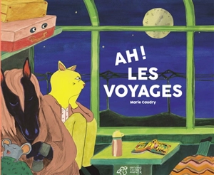 Ah ! les voyages - Marie Caudry