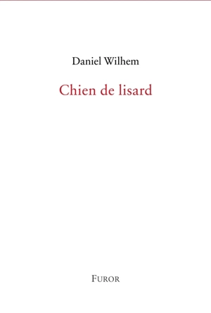 Chien de lisard - Daniel Wilhem