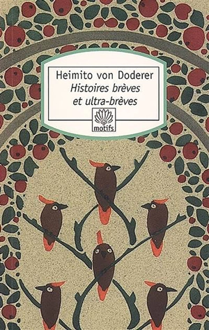 Histoires brèves et ultra-brèves - Heimito von Doderer