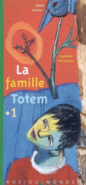 La famille Totem. Vol. 1 - Alain Serres