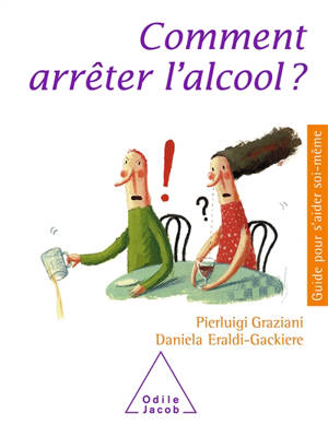 Comment arrêter l'alcool ? - Pierluigi Grazziani