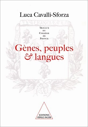 Gènes, peuples et langues - Luigi Luca Cavalli-Sforza