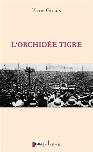 L'orchidée tigre - Pierre Grouix