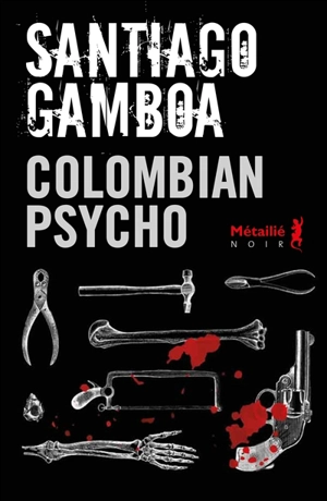 Colombian psycho - Santiago Gamboa