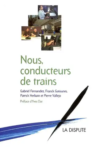 Nous, conducteurs de trains