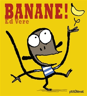 Banane ! - Ed Vere