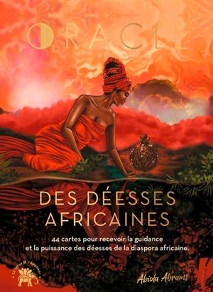 Oracle des déesses africaines : 44 cartes pour recevoir la guidance et la puissance des déesses de la culture africaine - Destiney Powell