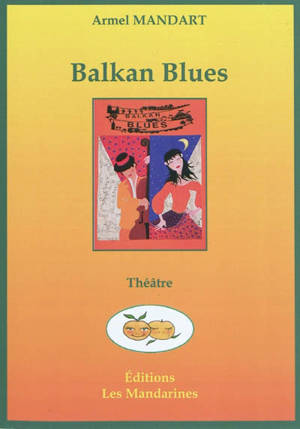 Balkan blues - Armel Mandart