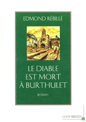 Le diable est mort à Burthulet - Edmond Rébillé