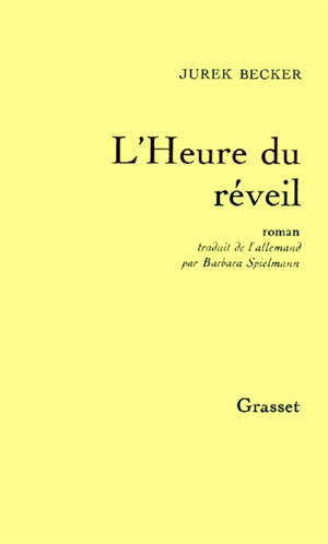 L'Heure du réveil - Jurek Becker