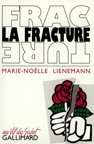 La Fracture - Marie-Noëlle Lienemann