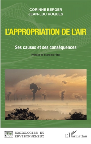 L'appropriation de l'air : ses causes et ses conséquences - Corinne Berger