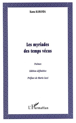 Les myriades des temps vécus - Kama Sywor Kamanda